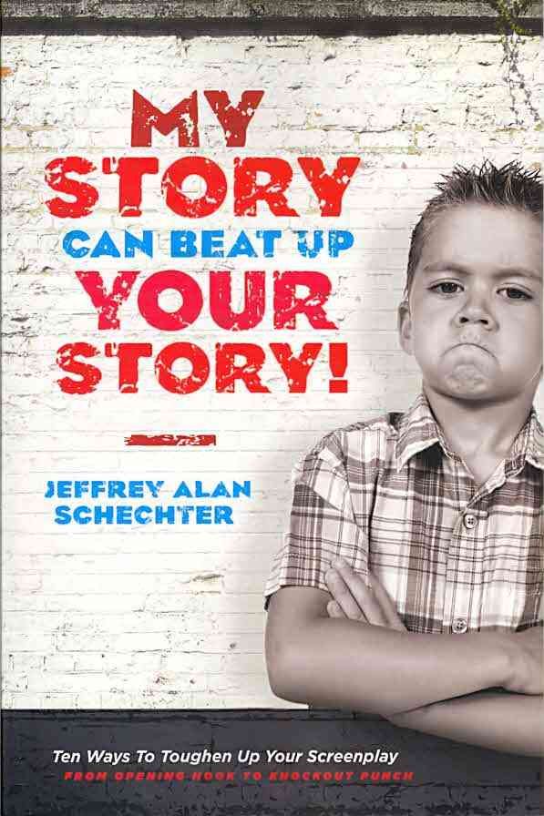 My Story Can Beat Up Your Story! By Jeffrey Alan Schechter (Paperback)