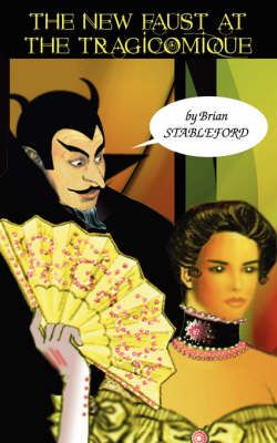 The New Faust at the Tragicomique By Brian, Stableford 9781932983913