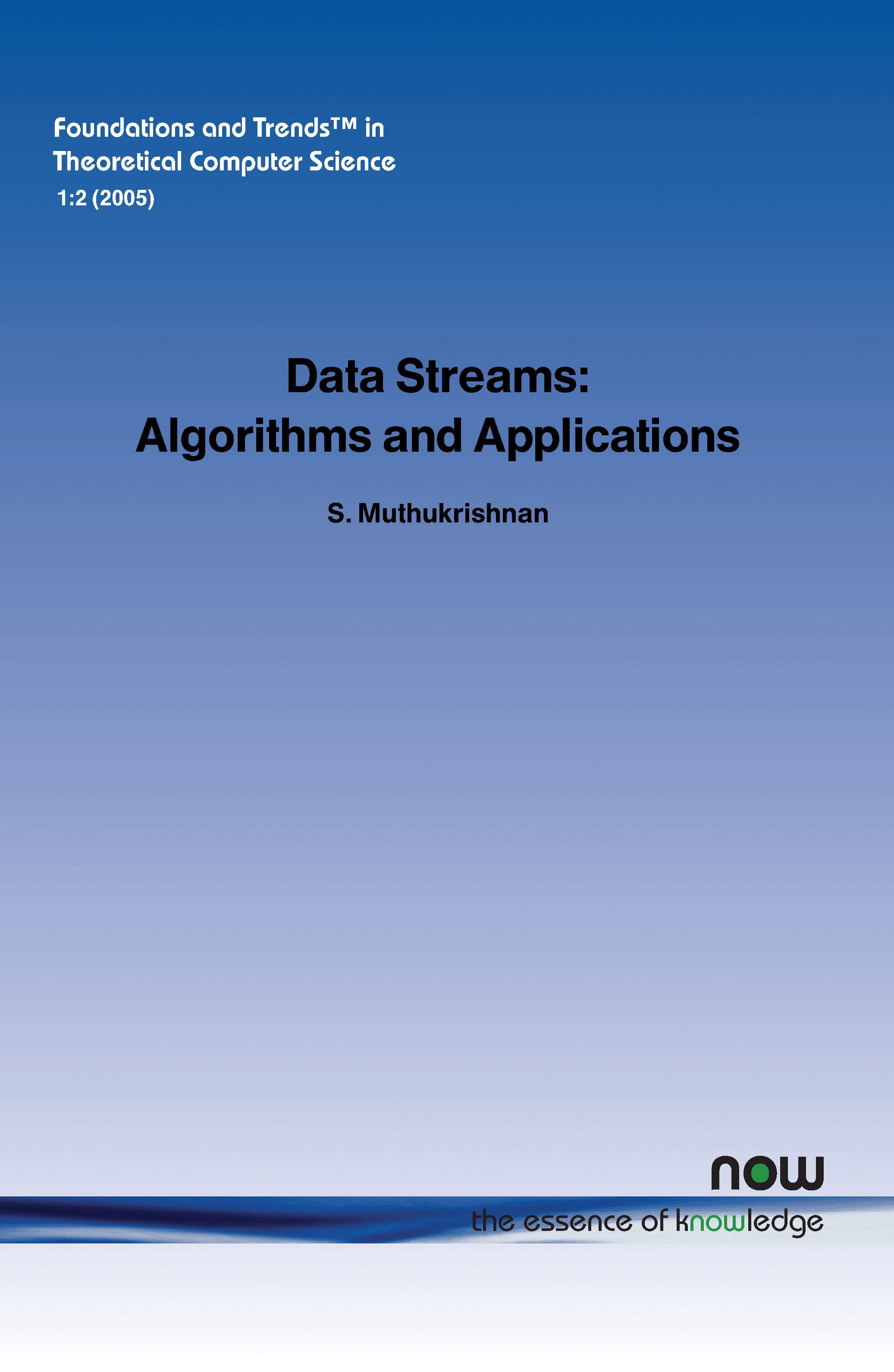 Data Streams By S. Muthukrishnan 9781933019147 (Paperback)