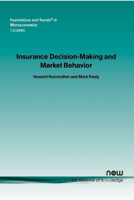 Insurance Decision Making and Market Behavior 9781933019253