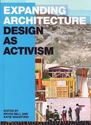 Expanding Architecture By Bryan Bell, Katie Wakeford 9781933045788