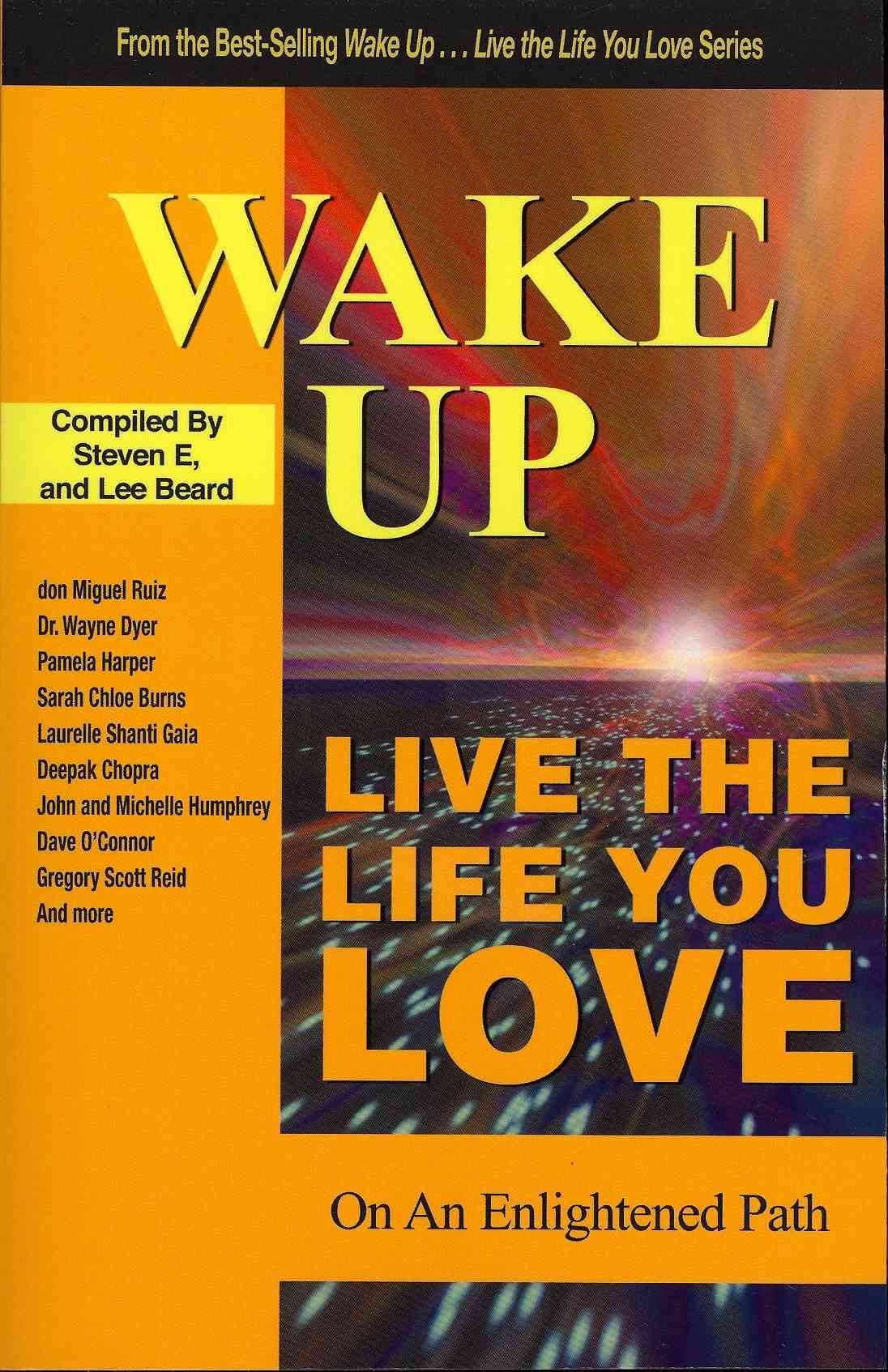 Wake Up . . . Live the Life You Love 9781933063034 (Paperback)