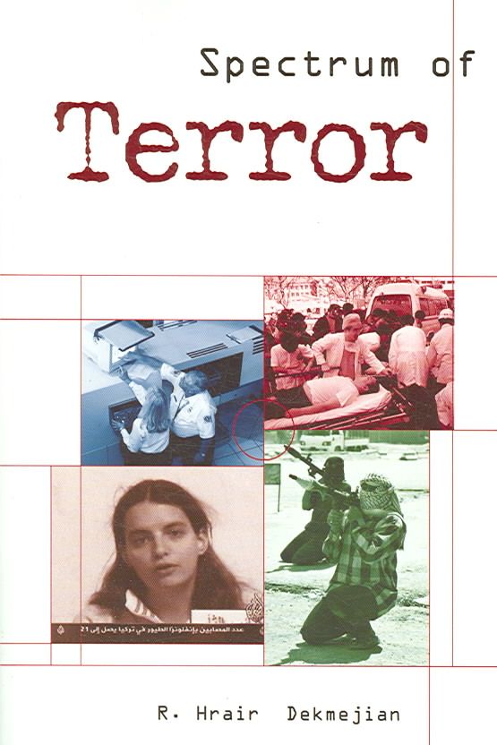 Spectrum of Terror By R. Hrair Dekmejian 9781933116907 (Paperback)