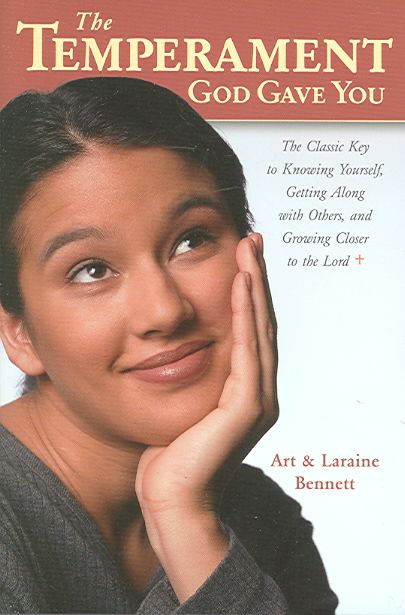 The Temperament God Gave You By Art Bennett, Laraine Bennett