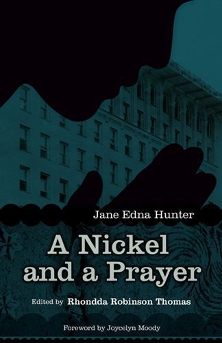 A Nickel and a Prayer By Jane Edna Hunter 9781933202655 (Hardback)