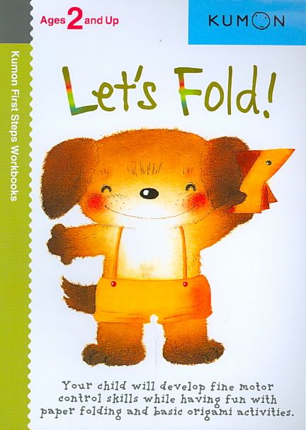 Kumon Let's Fold! By Akaishi, Shinobu (EDT)/ Sarris, Eno (EDT)