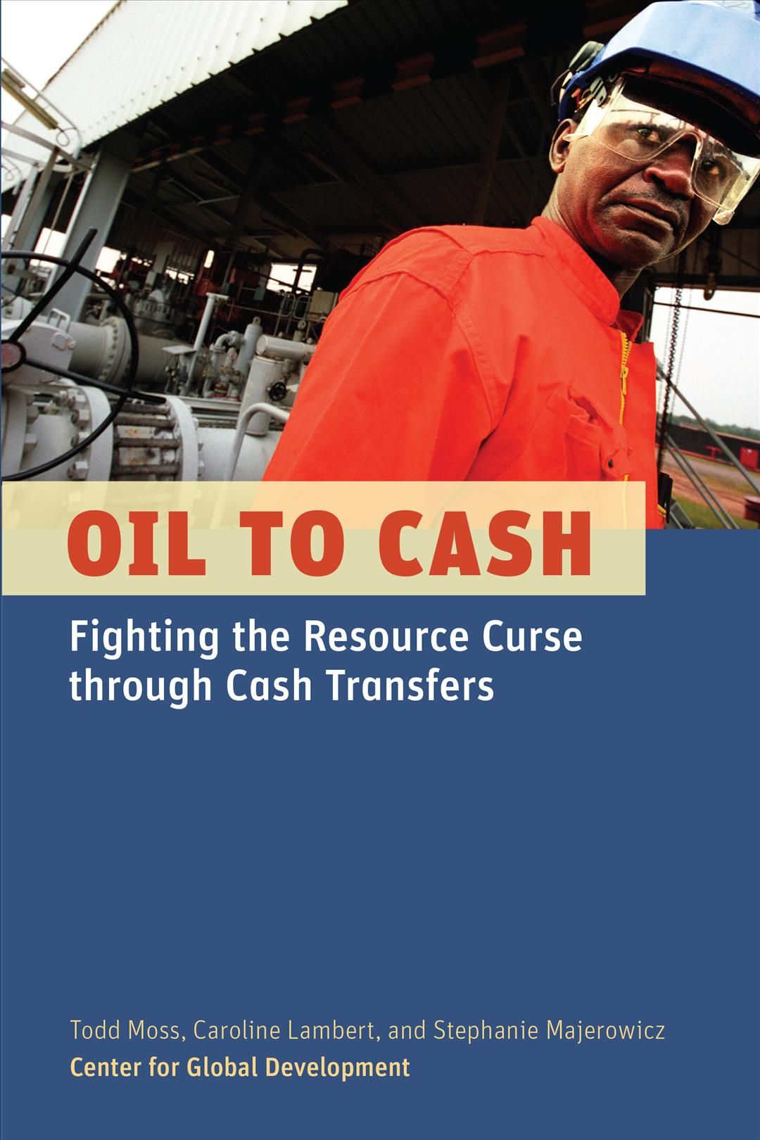 Oil to Cash By Todd J. Moss 9781933286693 (Paperback)