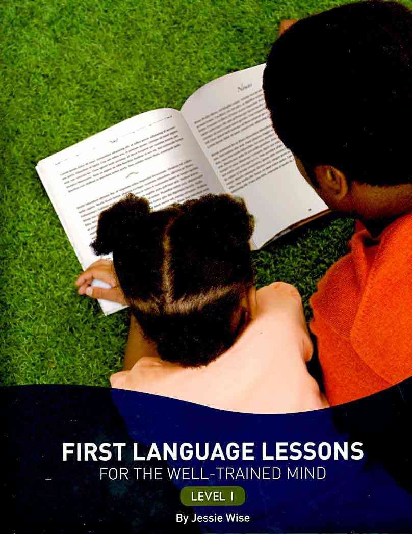 First Language Lessons for the Well-Trained Mind. Level 1 (Paperback)