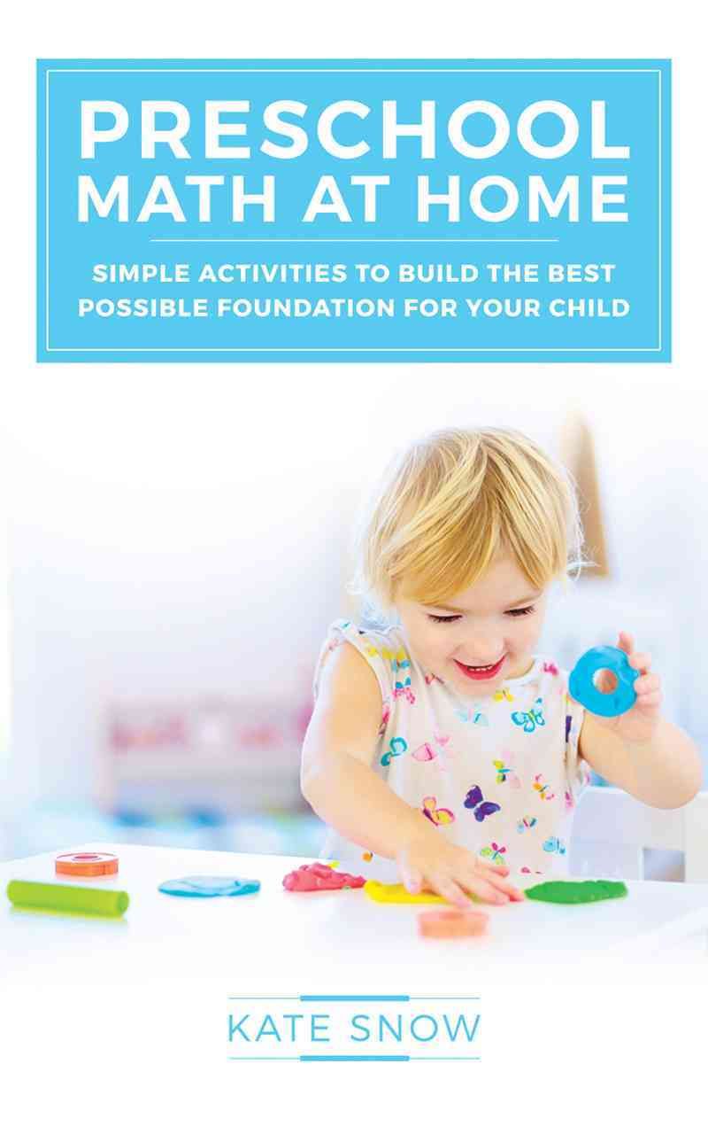 Preschool Math at Home By Kate Snow 9781933339917 (Paperback)