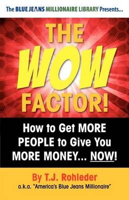 The Wow Factor! By T J Rohleder 9781933356938 (Paperback)