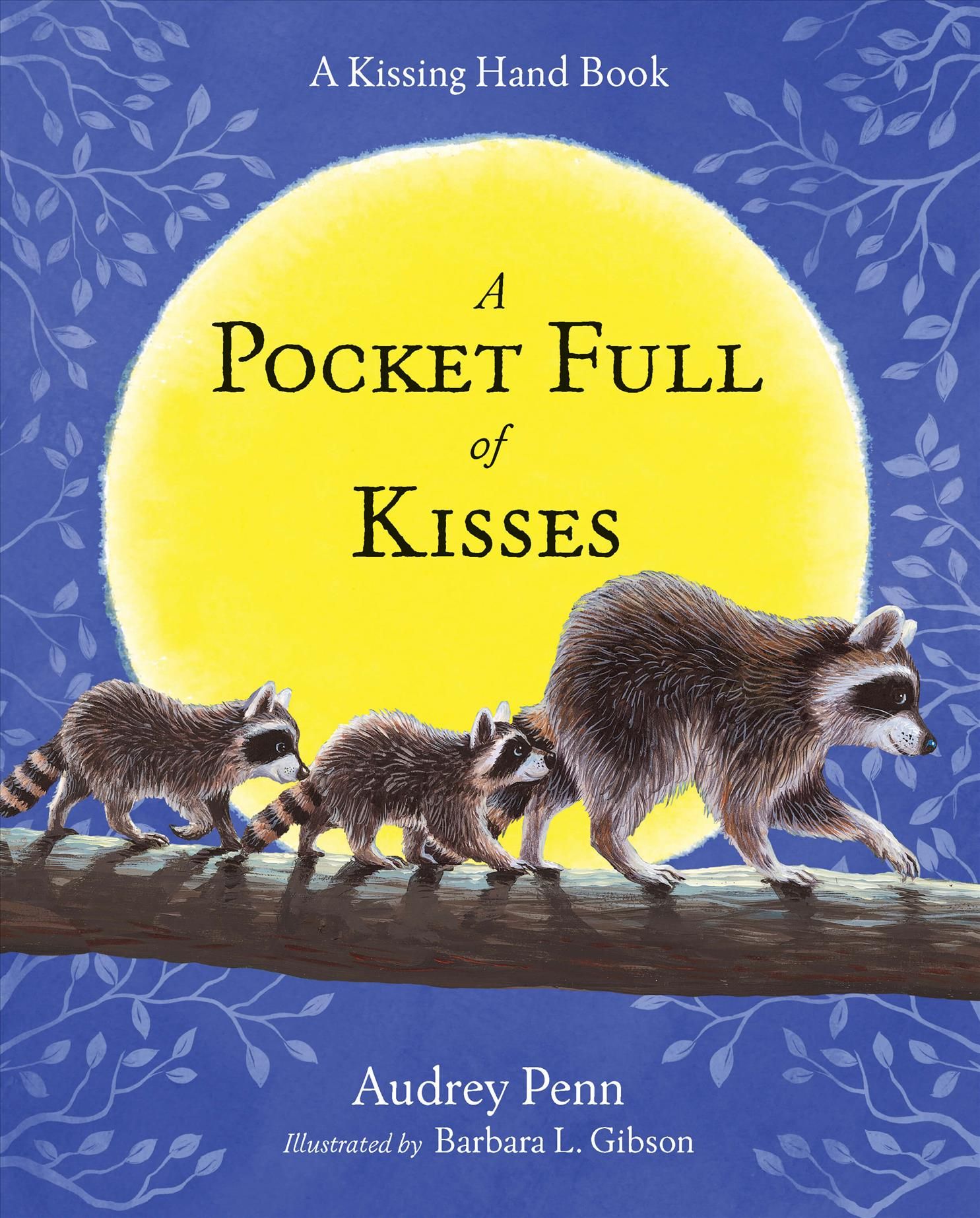 A Pocket Full of Kisses By Audrey Penn, Barbara Gibson (ill)