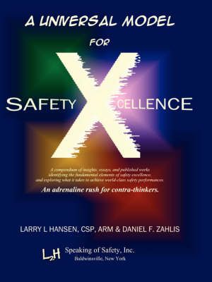 A Universal Model for Safety X-Cellence By Larry L Hansen (Paperback)