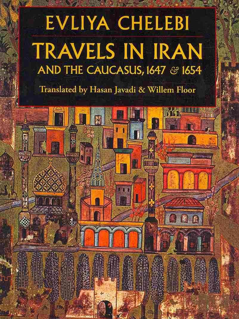 Travels in Iran & The Caucasus in 1647 & 1654 9781933823362