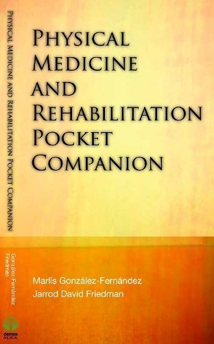 Physical Medicine and Rehabilitation Pocket Companion 9781933864532
