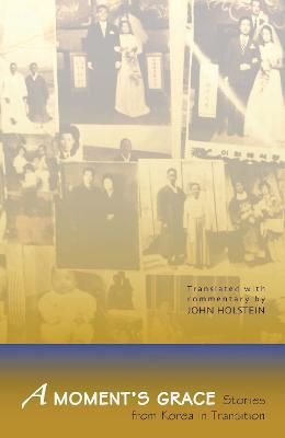 A Moment's Grace By John Holstein 9781933947181 (Hardback)