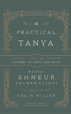 Practical Tanya - Part Two - Gateway to Unity and Faith 9781934152638