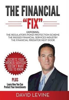 The Financial Fix By David C Levine 9781934275108 (Hardback)