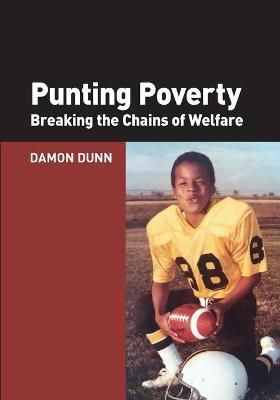 Punting Poverty By Damon Dunn 9781934276426 (Paperback)