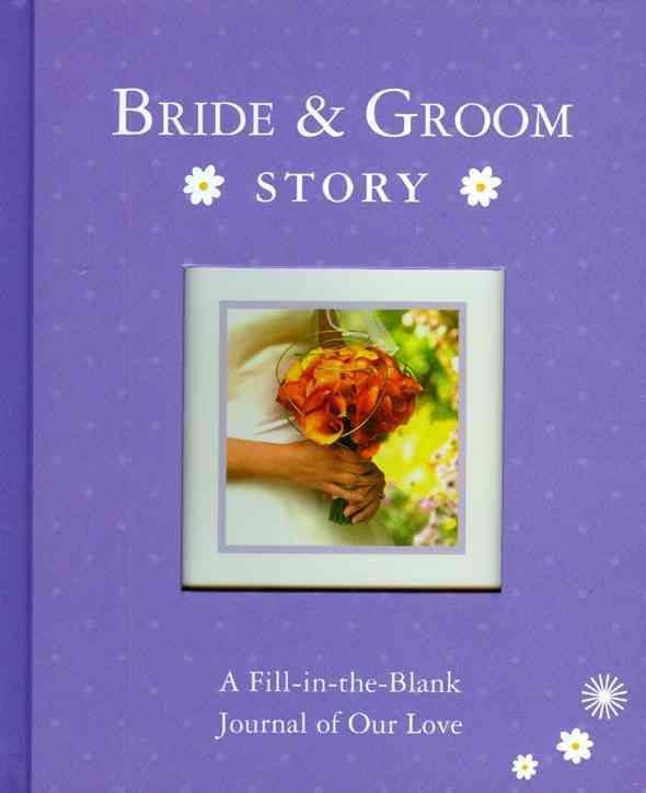 Bride & Groom Story By Alex A. Lluch 9781934386491 (Hardback)