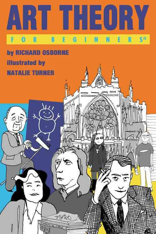 Art Theory for Beginners By Richard Osborne, Dan Sturgis 9781934389478
