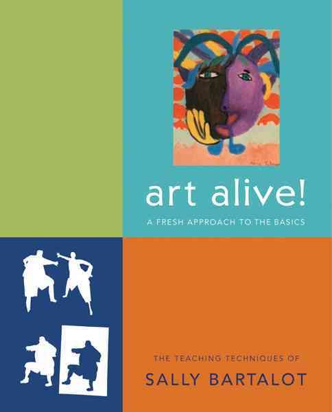 Art Alive! By Sally Bartalot 9781934491201 (Paperback)