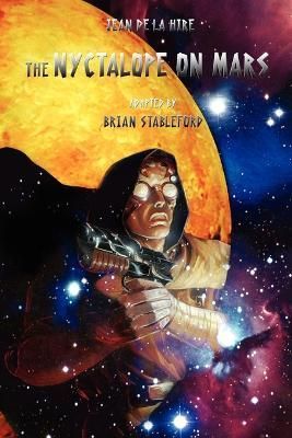 The Nyctalope on Mars By Jean De La Hire 9781934543467 (Paperback)