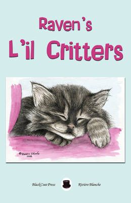 Raven's L'il Critters By Raven OKeefe 9781934543627 (Paperback)