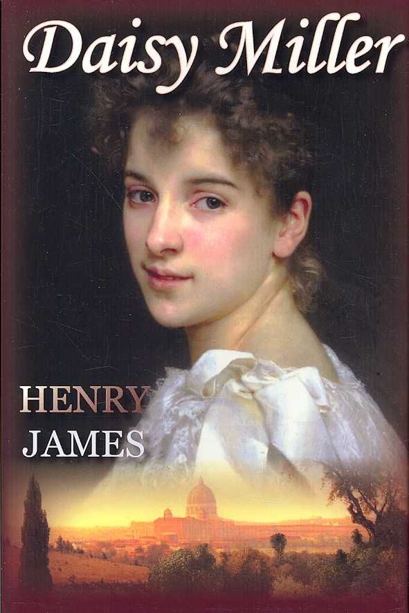 Daisy Miller By Henry James 9781934648063 (Hardback)
