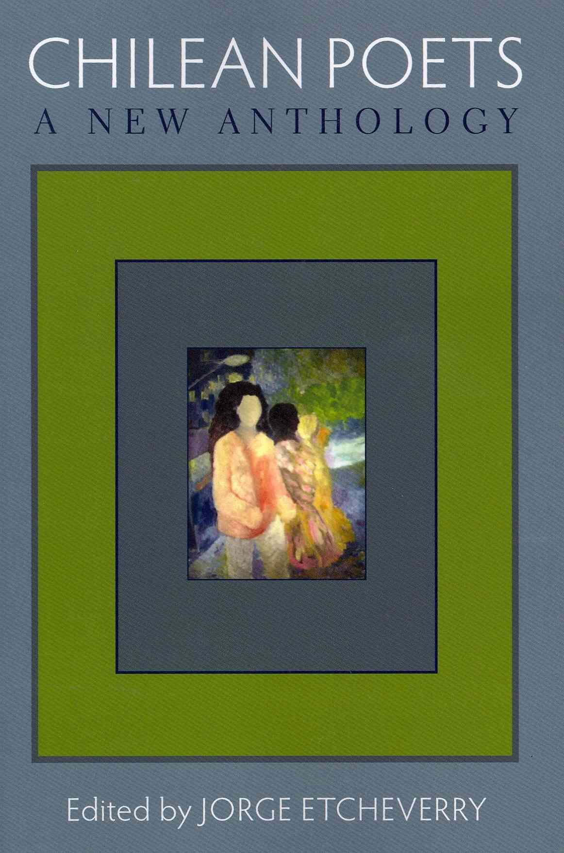 Chilean Poets By Jorge Etcheverry 9781934851241 (Paperback)