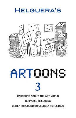 Artoons. Volume 3 By Pablo Helguera 9781934978498 (Paperback)