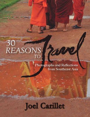 30 Reasons to Travel By Joel Carillet 9781935028123 (Paperback)