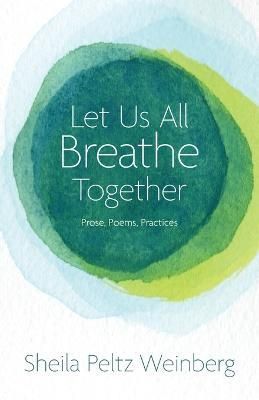 Let Us All Breathe Together By Weinberg 9781935052845 (Paperback)
