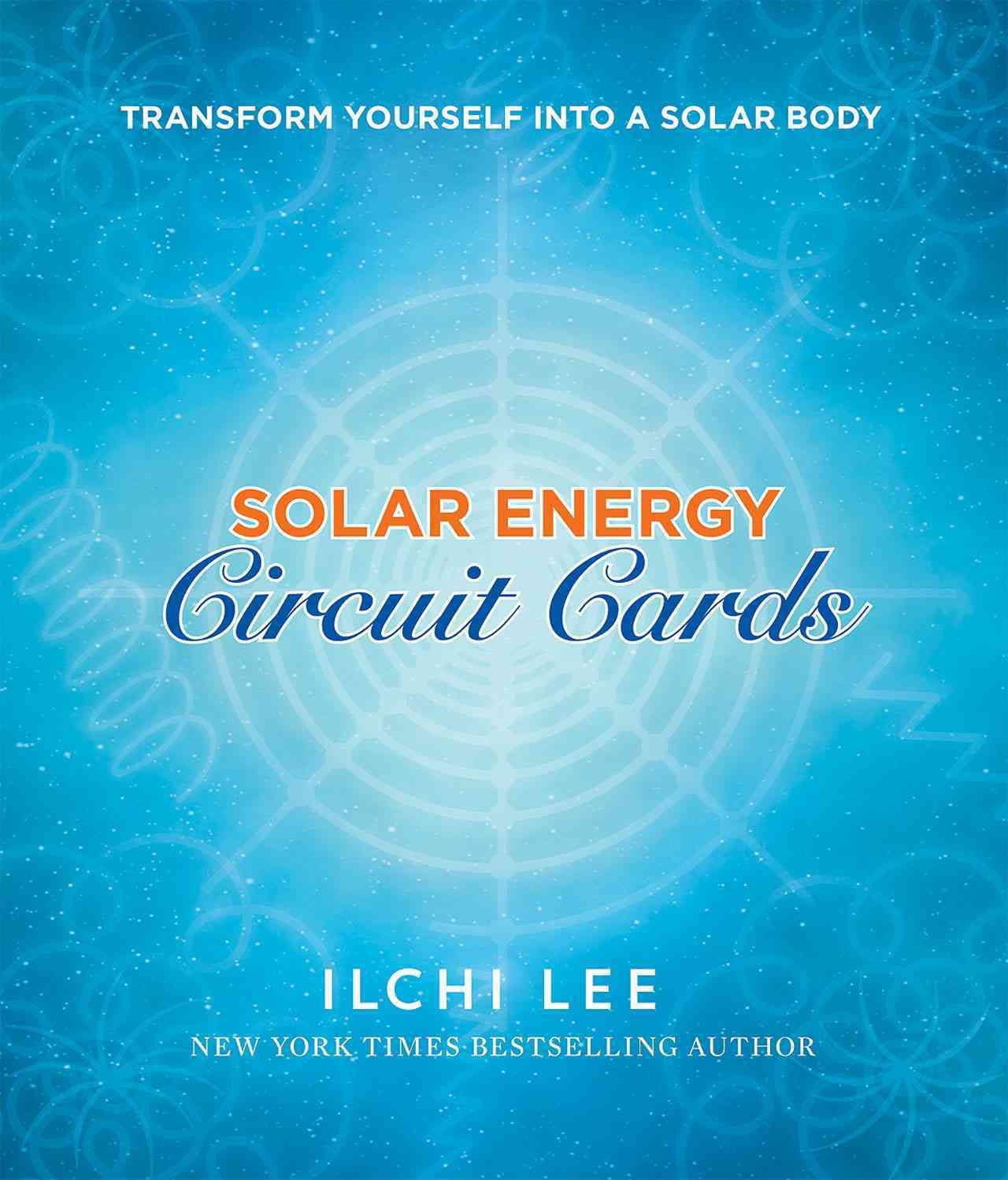 Solar Energy Circuit Cards By Ilchi Lee 9781935127789