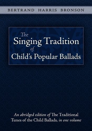 The Singing Tradition of Child's Popular Ballads 9781935243137