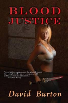 Blood Justice By David Burton 9781935303114 (Paperback)