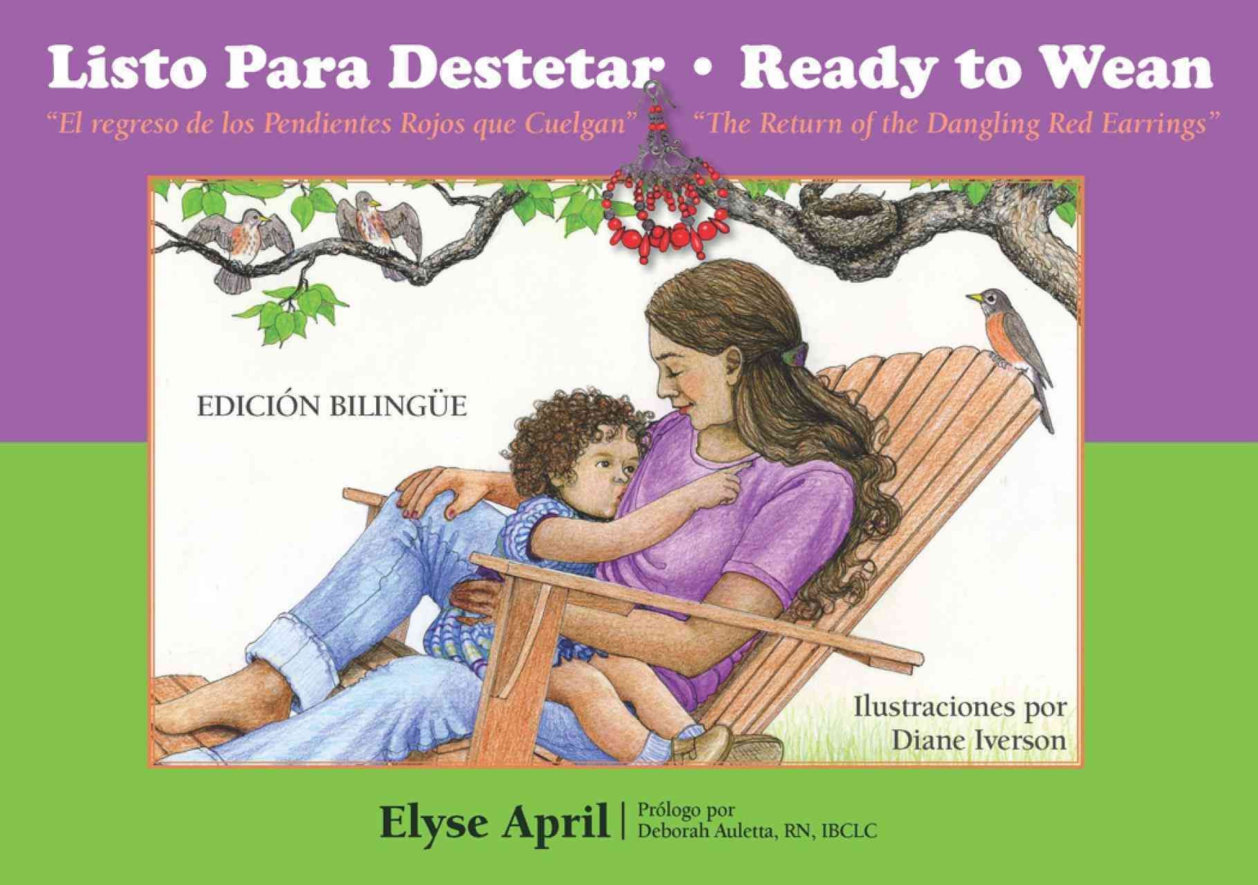 Ready to Wean By Elyse April, Diane Iverson (ill) 9781935387305