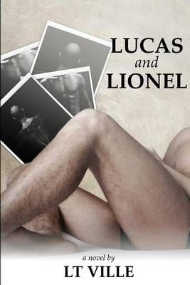 Lucas and Lionel By LT Ville 9781935509844 (Paperback)