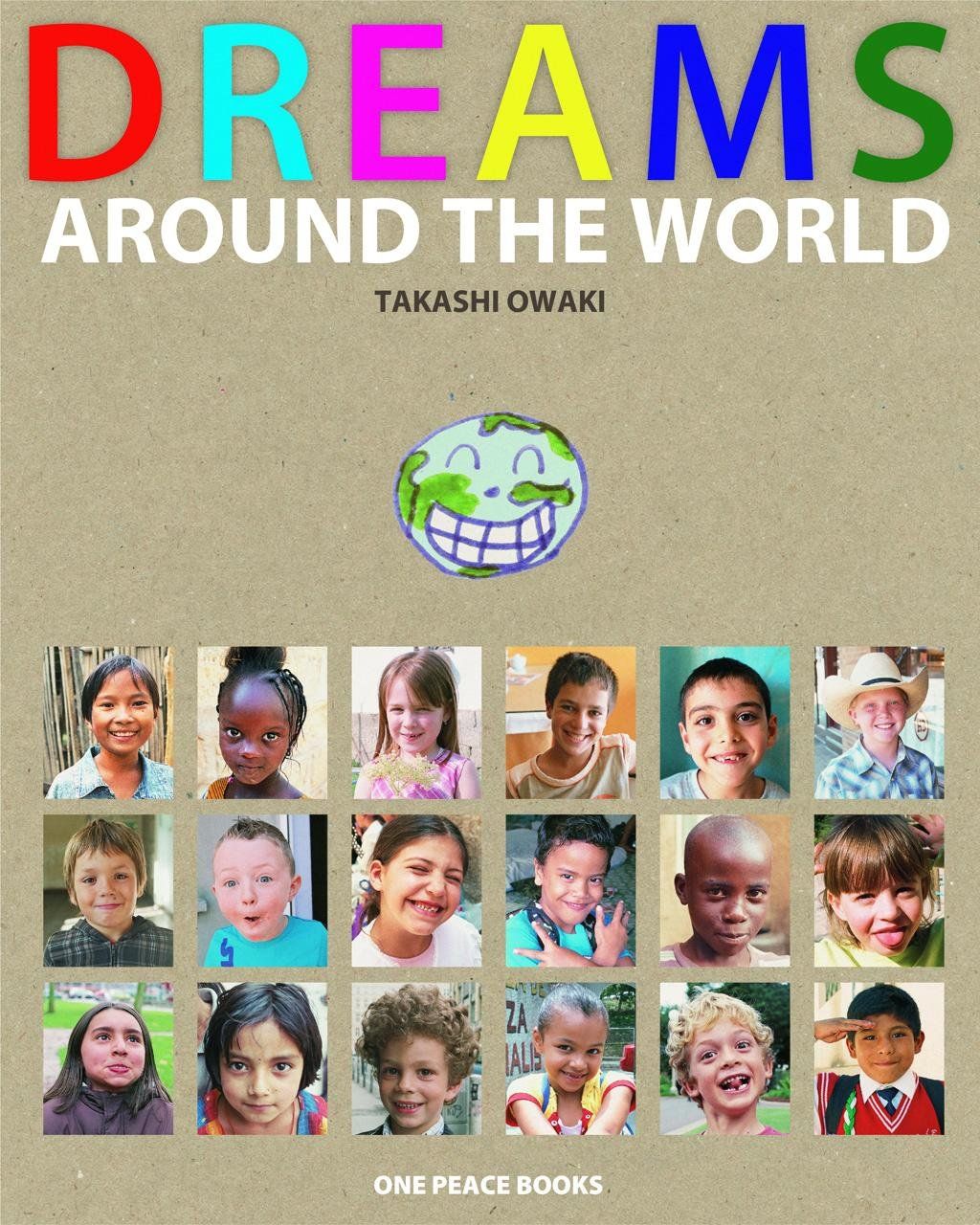 Dreams Around the World By Takashi Owaki 9781935548119 (Hardback)
