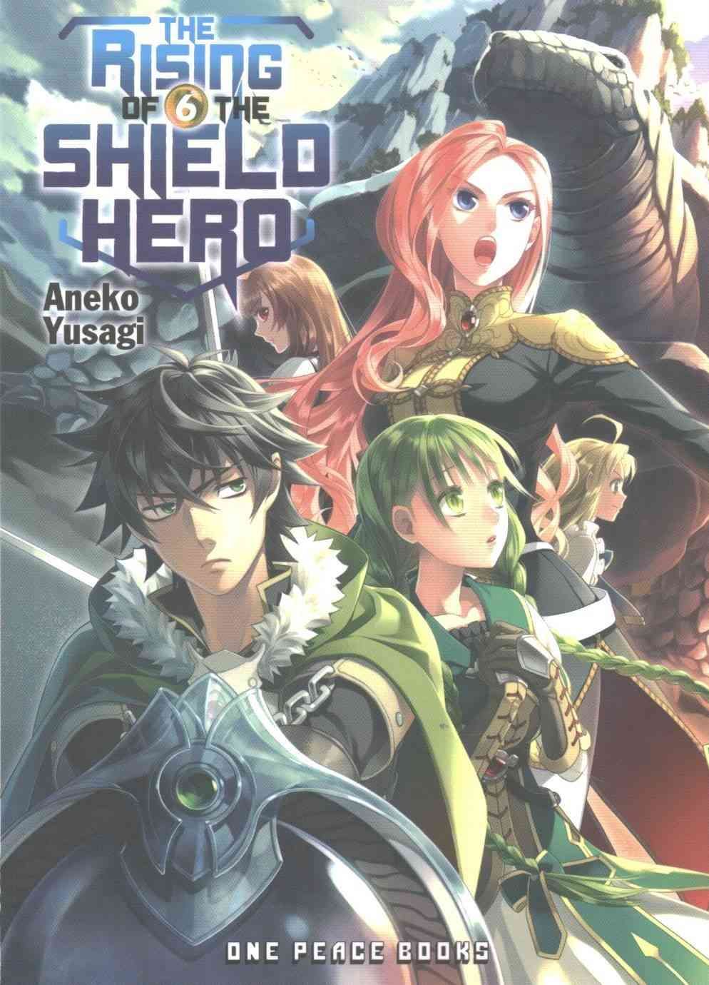 The Rising of the Shield Hero Volume 06: Light Novel By Aneko Yusagi