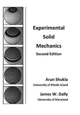 Experimental Solid Mechanics By Shukla, Arun 9781935673194 (Paperback)