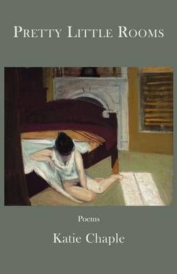 Pretty Little Rooms By Chaple, Katie 9781935708391 (Paperback)