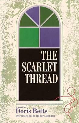 The Scarlet Thread By Doris Betts 9781935708827 (Paperback)