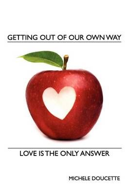 Getting Out of Our Own Way 9781935786245 (Paperback)