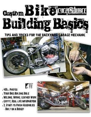Custom Bike Building Basics By Chris Callen 9781935828624 (Paperback)