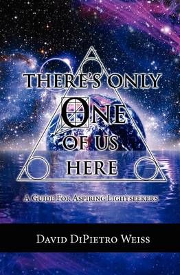 There's Only One of Us Here By David Dipietro Weiss 9781935914075