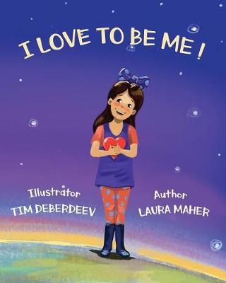 I Love To Be Me By Maher, Laura 9781935914907 (Paperback)