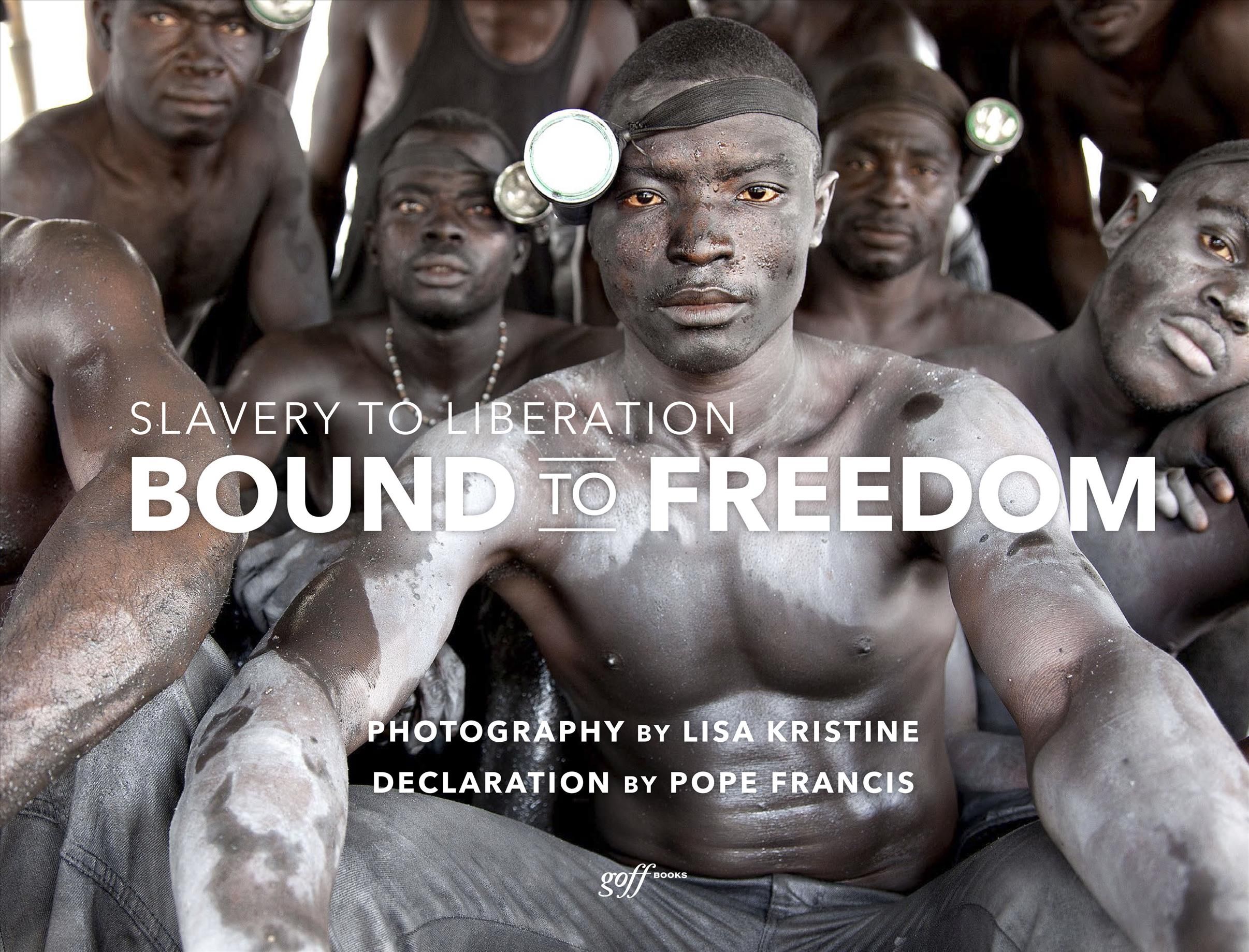 Bound to Freedom By Lisa Kristine (photographer) 9781935935087