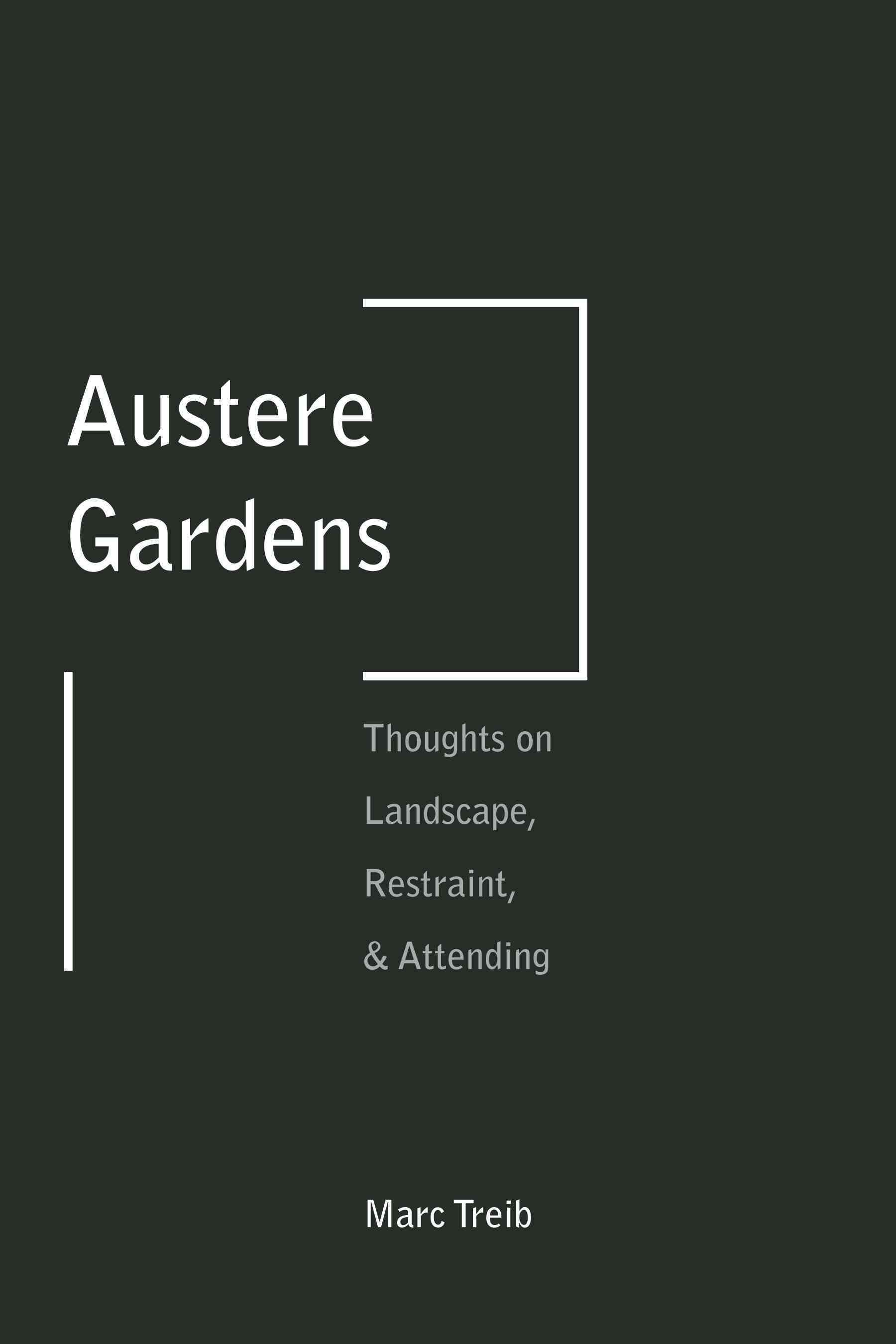 Austere Gardens By Marc Treib 9781935935384 (Paperback)