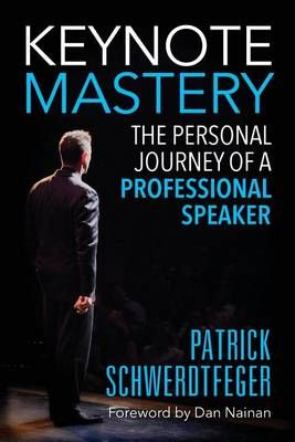 Keynote Mastery By Patrick Schwerdtfeger 9781935953708 (Paperback)