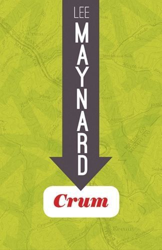 Crum By Lee Maynard 9781935978503 (Paperback)